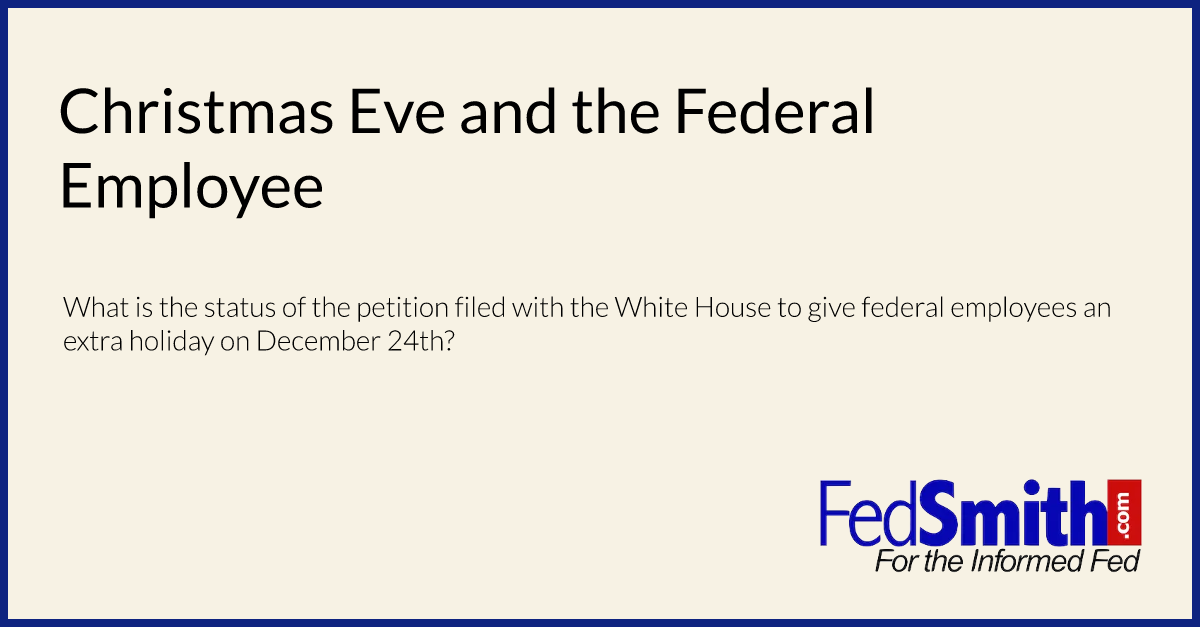 5 Facts Federal Employees Christmas Eve Holiday 2015