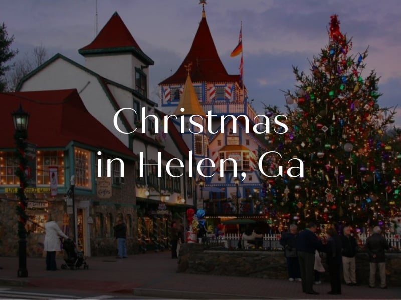 5 Ways To Experience Helen Georgia Christmas Festival 2024