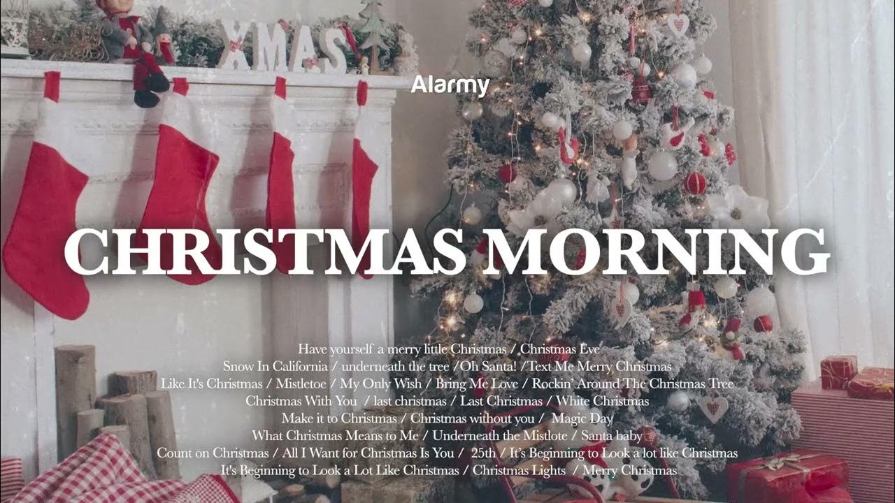 Christmas Morning Playlist